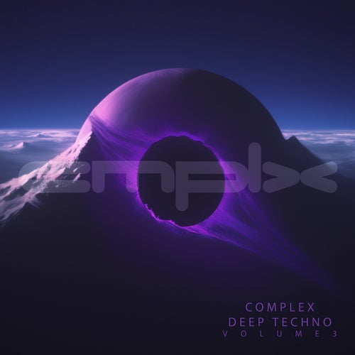VA – Complex Deep Techno, Vol. 3 (2025)