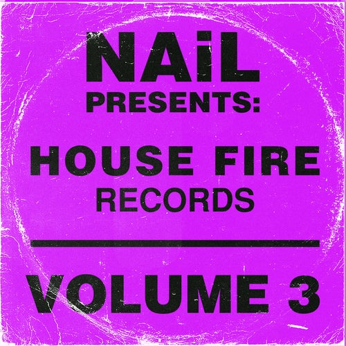 VA – NAiL presents House Fire Records, Vol.3 (2025)