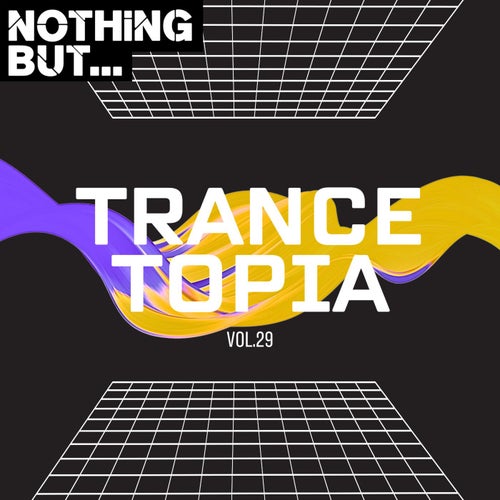 VA – Nothing But… Trancetopia, Vol. 29 (2025)