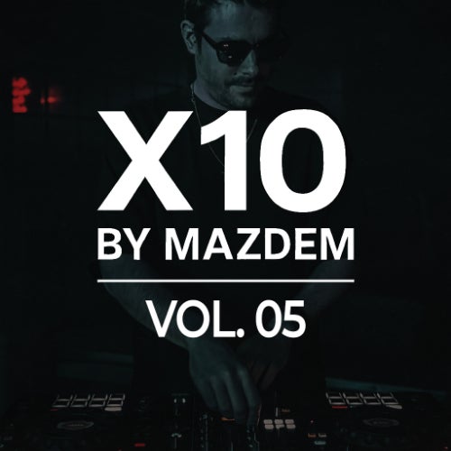 Mazdem – X10 Vol. 05 Chart