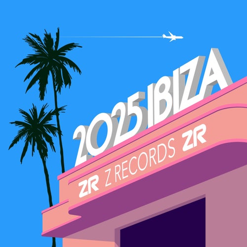 VA – Z Records pres. Ibiza 2025