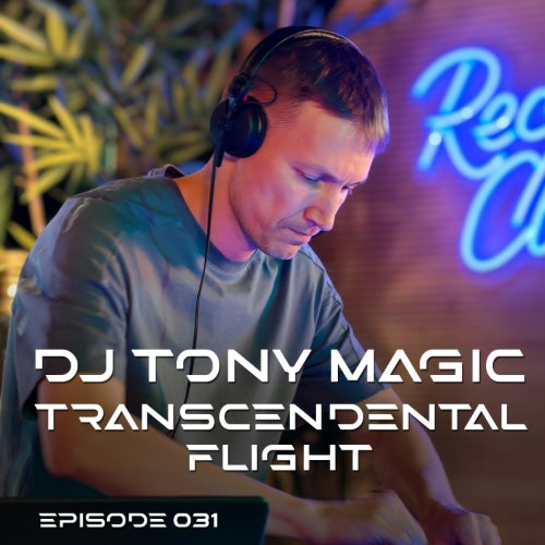 Dj Tony Magic – Transcendental Flight 031