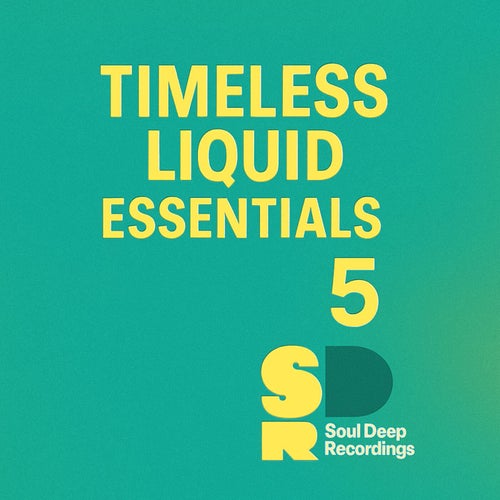 VA – Timeless Liquid Essentials 5 [SDRRLS172] FLAC