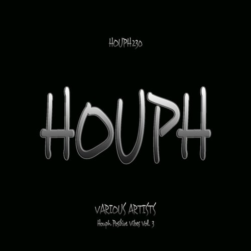 VA – Houph Positive Vibes Vol. 3 HOUPH230 FLAC