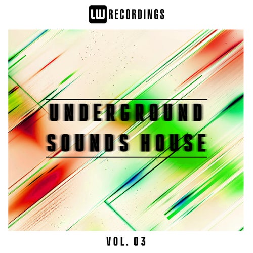 VA – Underground Sounds House, Vol. 03 (2025)
