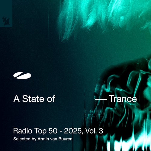 VA – A State of Trance Radio Top 50 – 2025, Vol. 3 [ARDI4650]