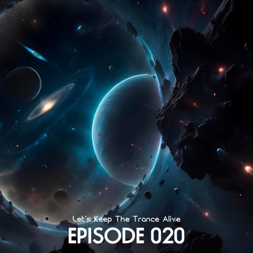 VA – Episode 020 Let’s Keep the Trance Alive (2025)