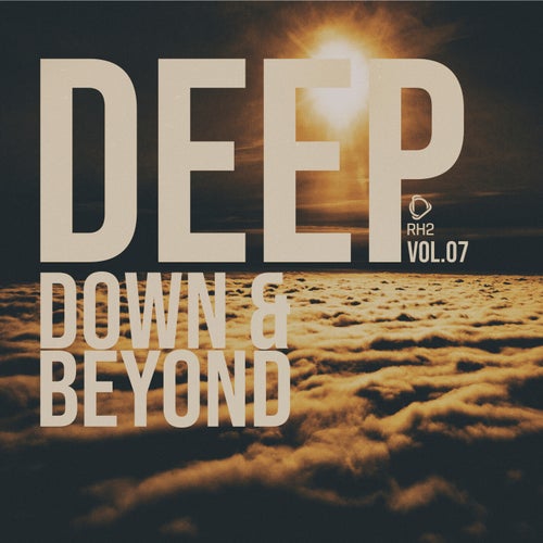 VA – Deep Down & Beyond, Vol.07 [RH2COMP2662]