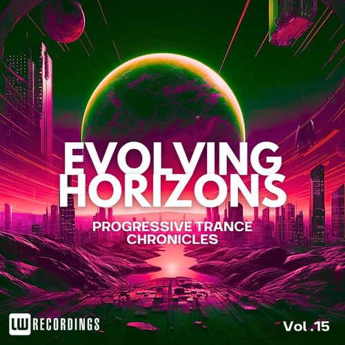 VA – Evolving Horizons Progressive Trance Chronicles, Vol. 15 [LWEVHORIZONS15]