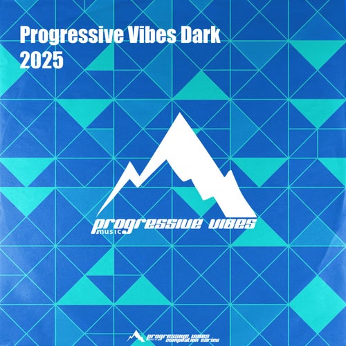 VA – Progressive Vibes Dark 2025 [Progressive Vibes Dark]