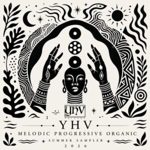 VA – YHV Melodic Progressive Organic (Summer Sampler 2026) [YHV1120]
