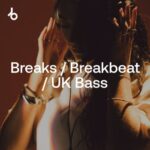 BEATPORT Festival Essentials 2026 Breaks & UK Bass