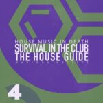 VA – Survival in the Club & the House Guide, Vol. 4 [5056514311557]