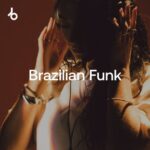 BEATPORT Festival Essentials 2026 Brazilian Funk