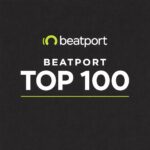 BEATPORT TOP 100 DOWNLOAD JUNE 2026
