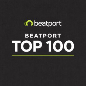 BEATPORT TOP 100 DOWNLOAD JUNE 2026