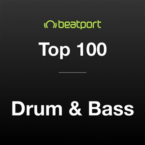 BEATPORT TOP 100 DRUM & BASS JUNE 2026