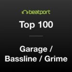 BEATPORT TOP 100 UK GARAGE BASSLINE JUNE 2026