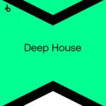 BEATPORT TOP 100 DEEP HOUSE JUNE 2026