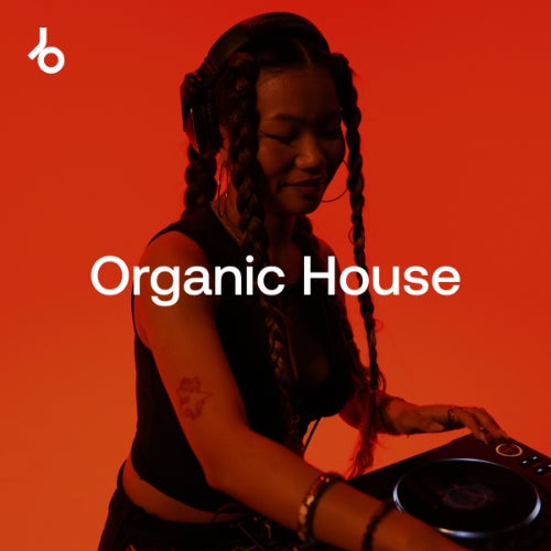 BEATPORT The Organic House Shortlist JUNE 2026