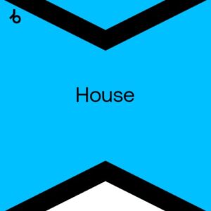 BEATPORT HYPE TOP 100 HOUSE JULY 2026