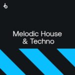 BEATPORT HYPE TOP 100 MELODIC HOUSE & TECHNO JULY 2026
