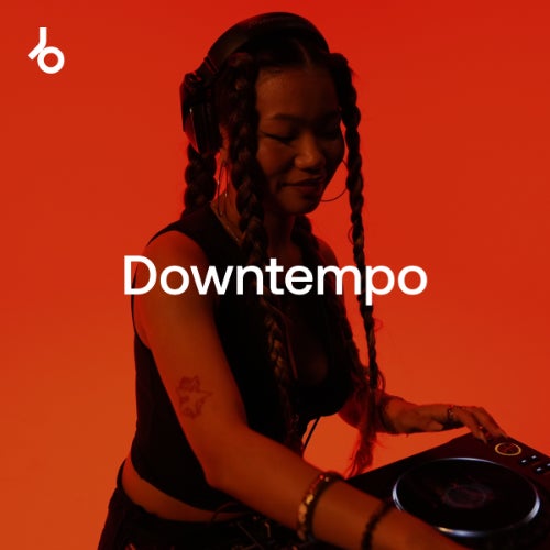 BEATPORT The Downtempo Shortlist JUNE 2026