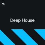 BEATPORT HYPE TOP 100 DEEP HOUSE JULY 2026