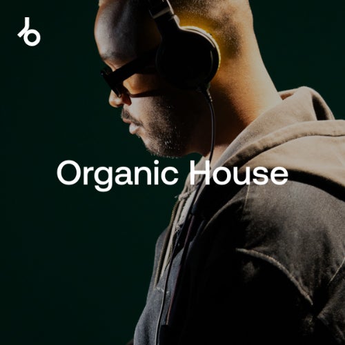 BEATPORT 2026’s Best Organic House Tracks (So Far)